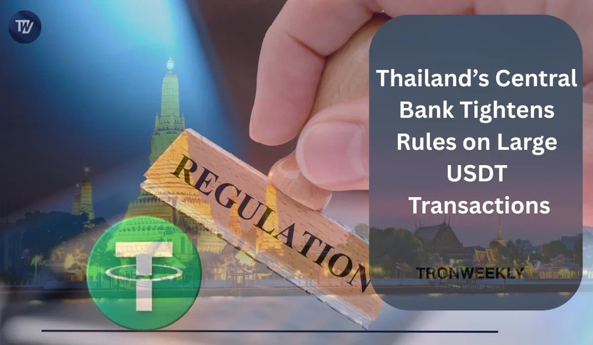 Tighter Regulations for Large USDT Transfers in Thailand