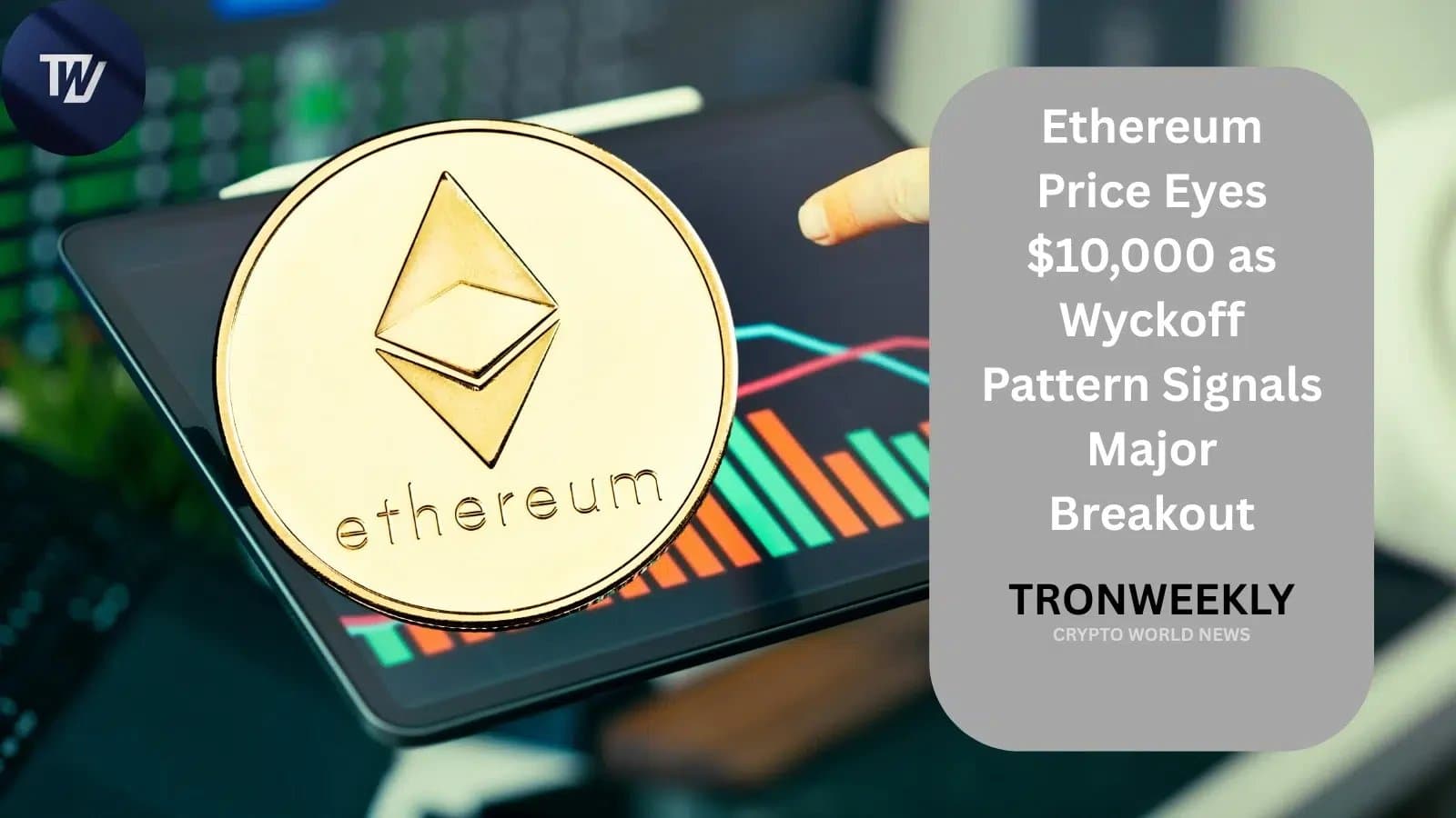 Ethereum on the Cusp of a Major Surge as Key Patterns Emerge