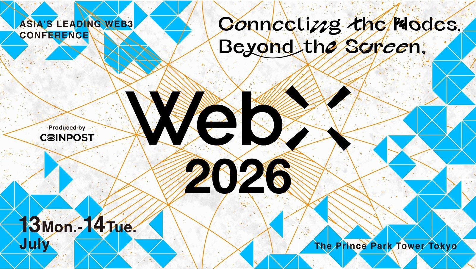 WebX 2026 to Make a Comeback in Tokyo on July 13-14, Focusing on the Growth of Web3 in Japan