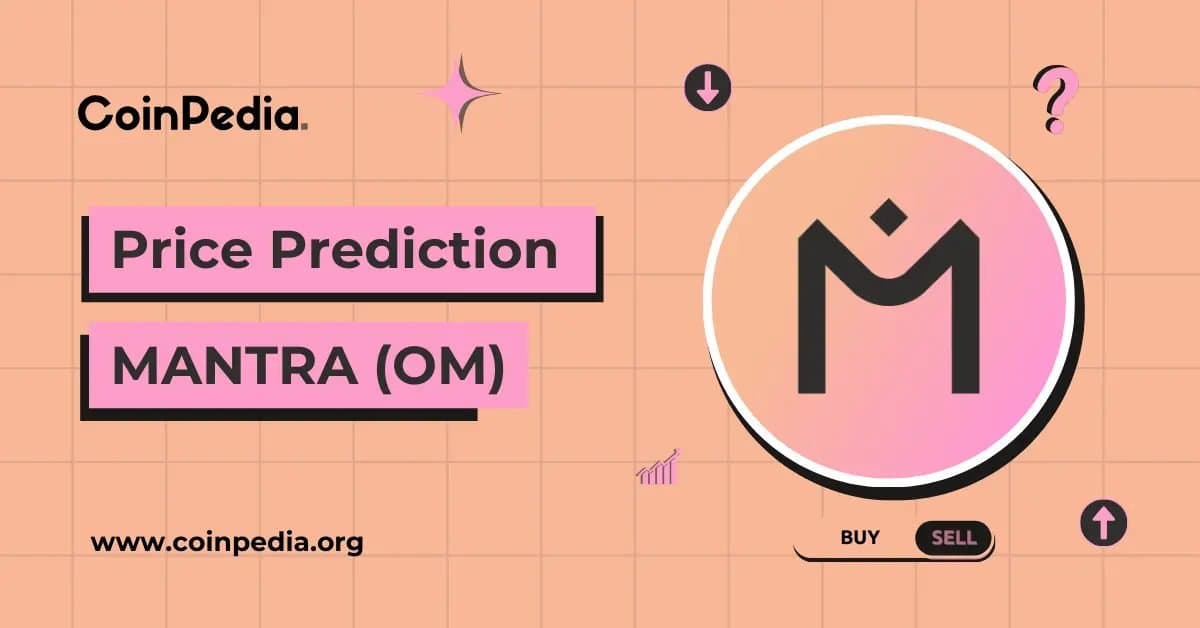Forecast for MANTRA Coin Price Between 2026 and 2030: Will It Bounce Back?
