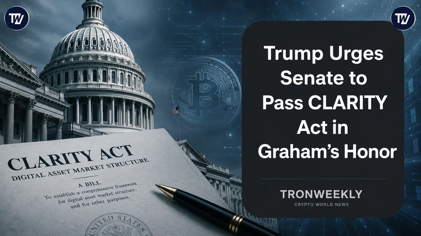 Trump Pushes for CLARITY Act Passage in Memory of Lindsey Graham