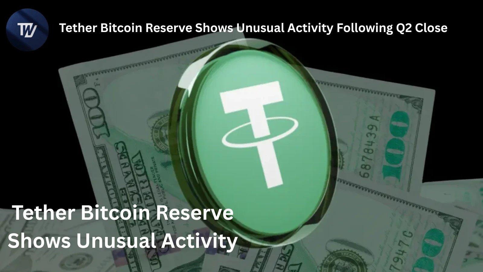 Tether's Bitcoin Transactions Raise Questions After Q2 Conclusion